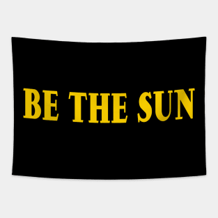 Be The Sun Tapestry