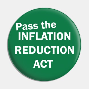 Pass The Inflation Reduction Act Pin