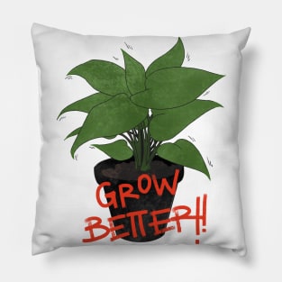 GROW BETTER Pillow