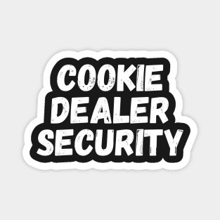 cookie dealer security-cookie lover Magnet