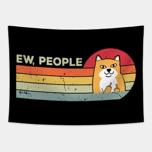 Ew, People Funny Shiba Inu dog Tapestry