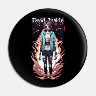 Dead Inside Teenage Zombie Pin