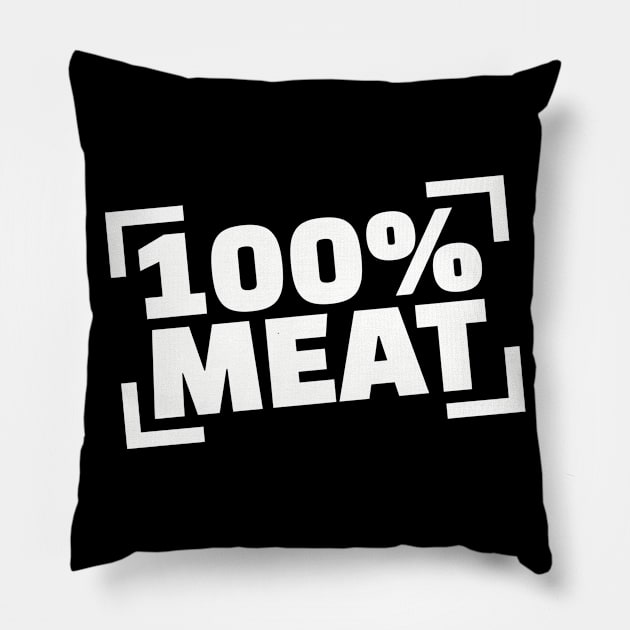 100% Meat Pillow by Designzz