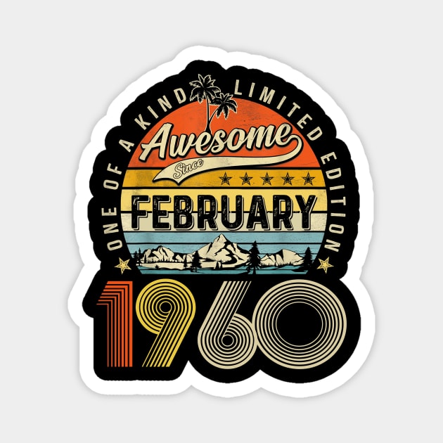 Awesome Since February 1960 Vintage 63rd Birthday Magnet by Marcelo Nimtz