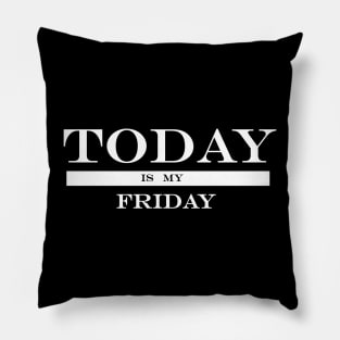 today is my Friday Pillow