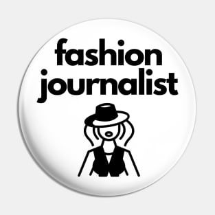 Fashion Journalist Pin