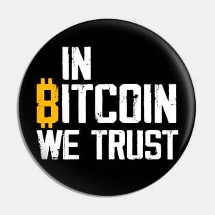 In Bitcoin We Trust Pin