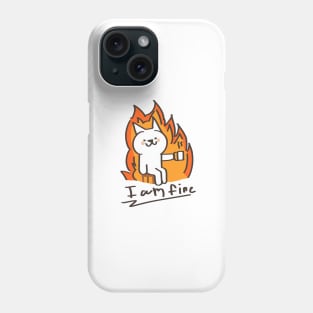 I am fine Phone Case