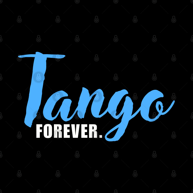 Tango Forever by Latinx