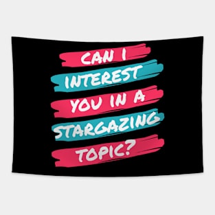 Can I Interest You in Stargazing? Tapestry