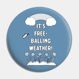 Free-Balling Pin