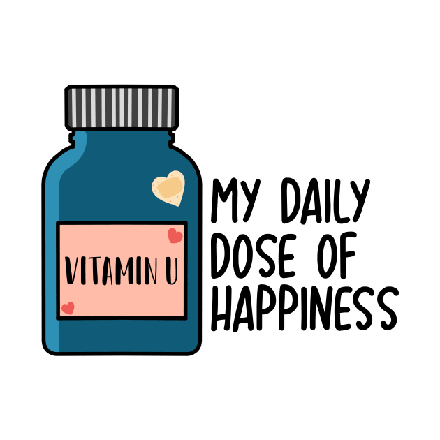 Vitamin U - My daily dose of happiness by medimidoodles