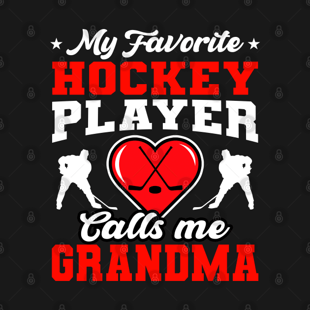My Favorite Hockey Player Calls Me Grandma by snnt