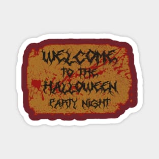 Welcome To The Halloween Party Night Magnet