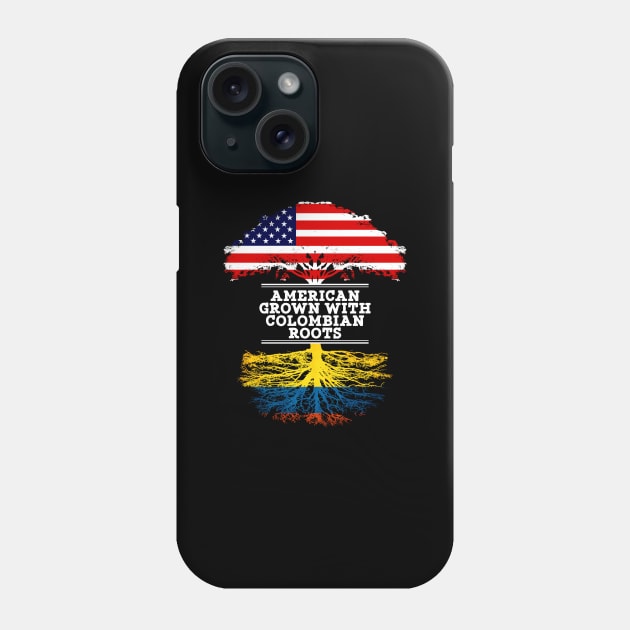 American Grown With Colombian Roots - Gift for Colombian From Colombia Phone Case by Country Flags