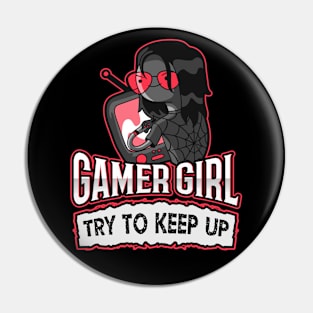 Gamer Girl - Try To Keep Up Pin