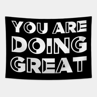 You are doing great - Motivational quote Tapestry