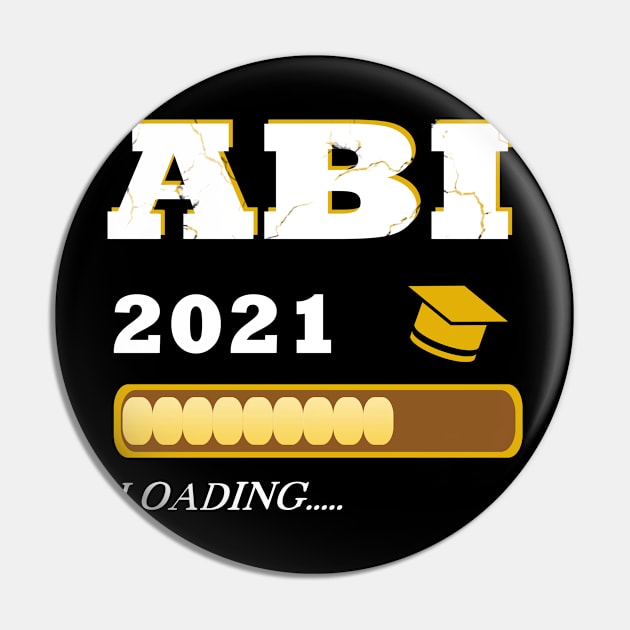 ABI 2021 loading Abitur Gymnasium School Pin by JG0815Designs