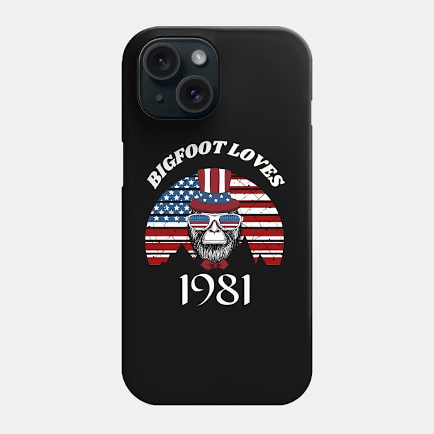 Bigfoot loves America and People born in 1981 Phone Case by Scovel Design Shop