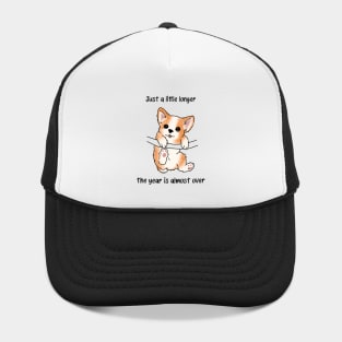 The Year Is Almost Over Hat
