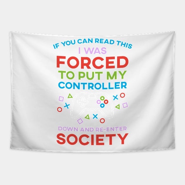 If You Can Read This I Was Forced To Put My Controller Down And Re-Enter Society Tapestry by SusurrationStudio