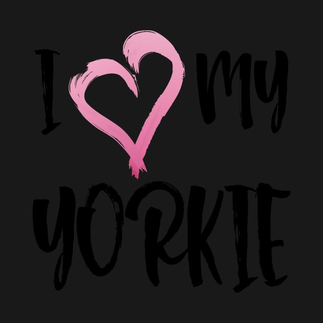 I Heart My Yorkie! Especially for Yorkshire Terrier Dog Lovers! by rs-designs