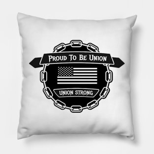 Proud To Be Union Pillow