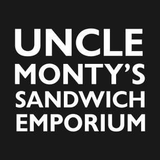 Uncle Monty's Sandwich Emporium T-Shirt