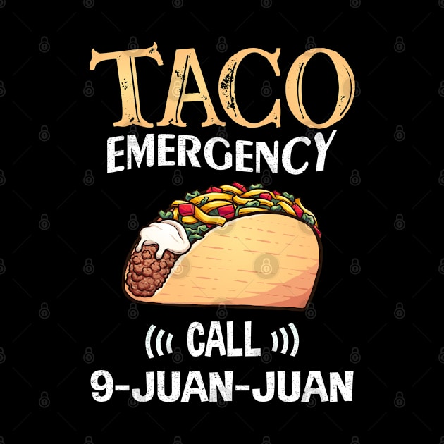 Taco Emergency Call 9 Juan Juan by jodesigners