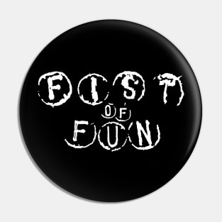 Fist Of Fun (monochrome) Pin