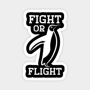 Fight or Flight Funny Penguin Fight Or Flight Meme Magnet