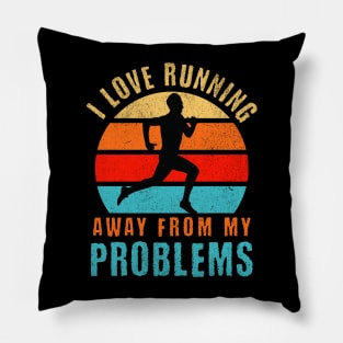 I Love Running Away From My Problems Pillow