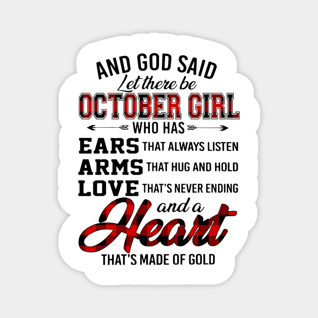 God Said Let There Be October Girl Who Has Ears Arms Love Magnet by trainerunderline