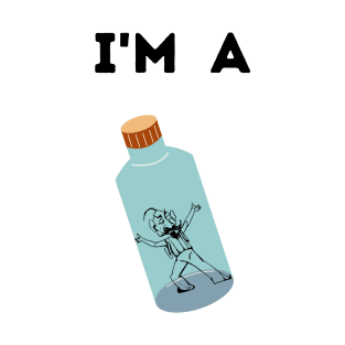 I'm A Genie In A Bottle T-Shirt