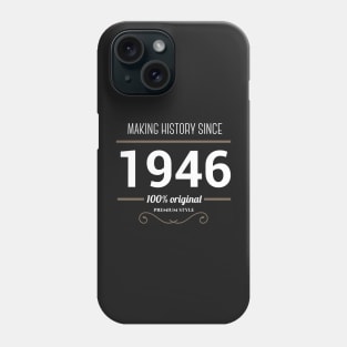 Making history since 1946 Phone Case