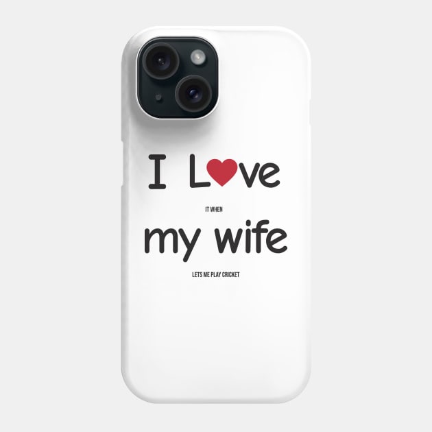 Funny Indian Pakistani Wife Husband Quote Cricket Joke Phone Case by alltheprints
