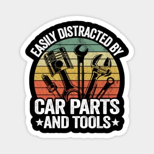 Easily Distracted By Car Parts And Tools Funny Mechanic Magnet