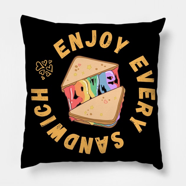 Enjoy Every Sandwich Pillow by nathalieaynie