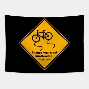 Snakes Will Steal Unattended Bicycles Road Sign Tapestry