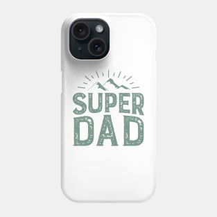 my super dad Phone Case