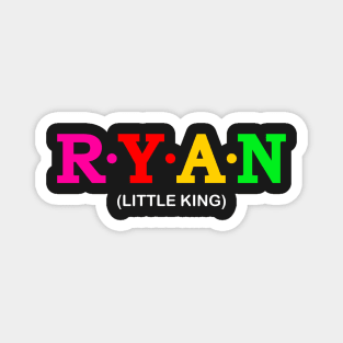 Ryan - Little King. Magnet