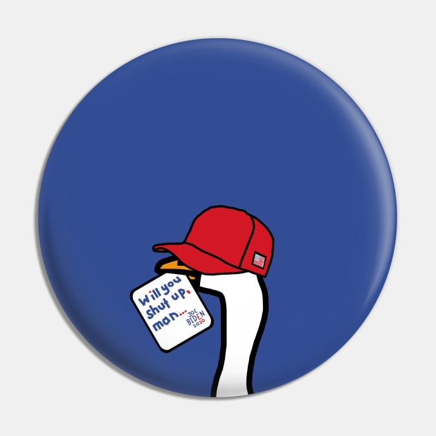 Small Portrait of a Goose in Red Hat with Stolen Joe Biden First Debate Quote Pin by ellenhenryart