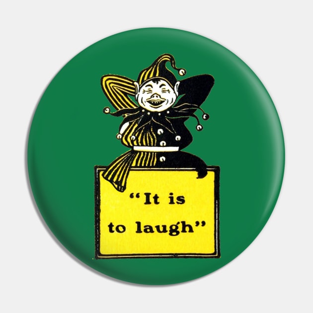 It Is To Laugh Pin by TotallyTVNation