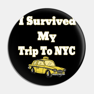 i survived my trip to nyc Pin