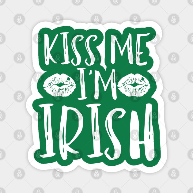 Kiss Me I'm Irish Magnet by Creatifly Graphic Tees