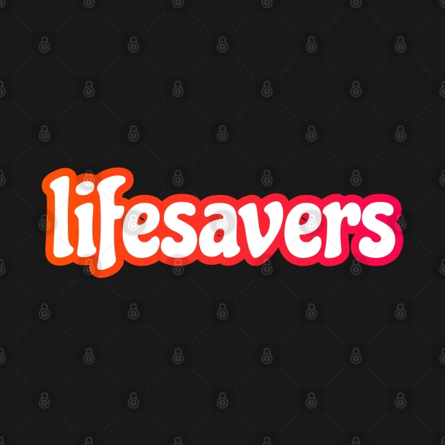 Lifesavers by docferds