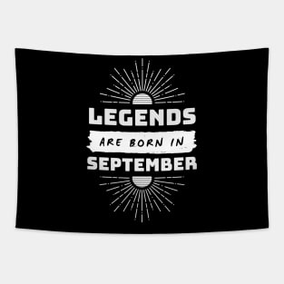 Legends Are Born In September Tapestry