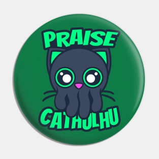 Praise Cathulhu Pin