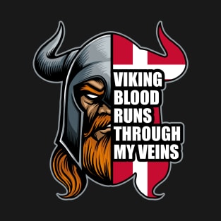 Danish VIkings Viking Blood Runs Through My Veins T-Shirt