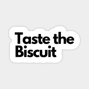 taste the biscuit Magnet
